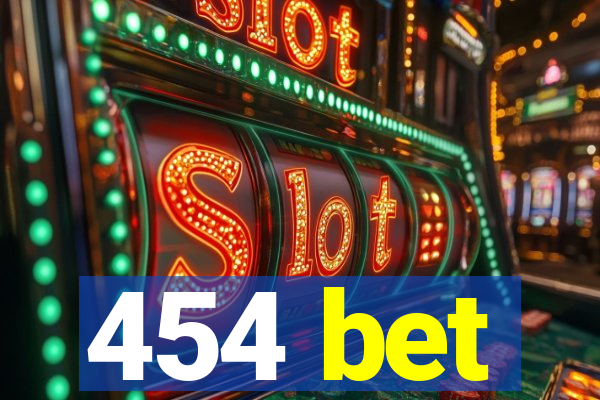 454 bet